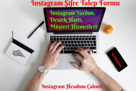 Instagram Yardim, Destek Hatti, Musteri Hizmetleri webhakim