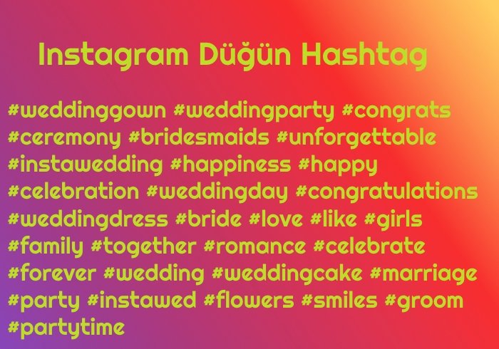 Instagram Düğün Hashtag