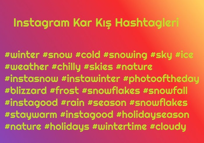 Instagram Kar Kiş Hashtagleri