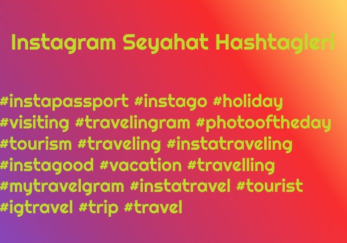 Instagram Seyahat Hashtagleri
