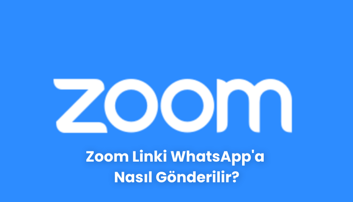 Zoom Linki WhatsApp'a Nasil Gonderilir