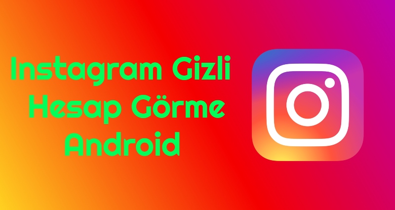Instagram Gizli Hesap Gorme Android 1