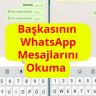 Baskasinin WhatsApp Mesajlarini Okuma