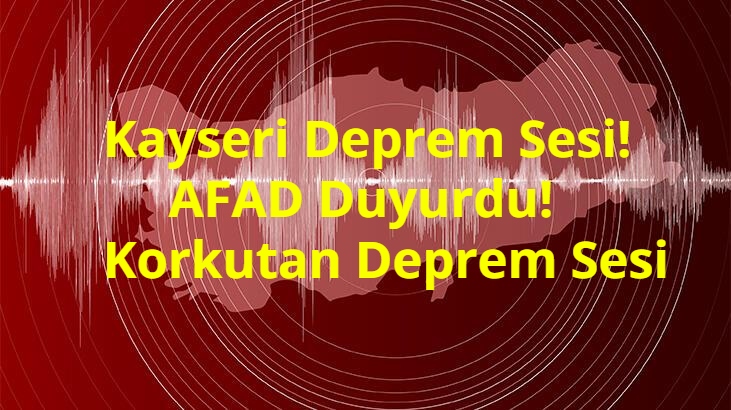 Kayseri Deprem Sesi