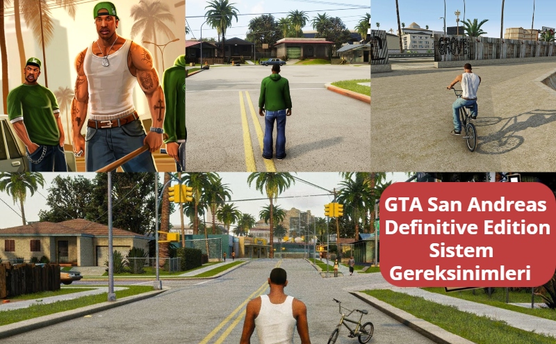 GTA San Andreas Definitive Edition Sistem Gereksinimleri