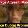 Turkce-Altyazili-Promo