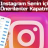 Instagram Senin için Önerilenler Kapatma