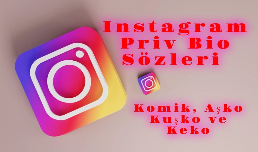 Instagram Priv Bio Sözleri