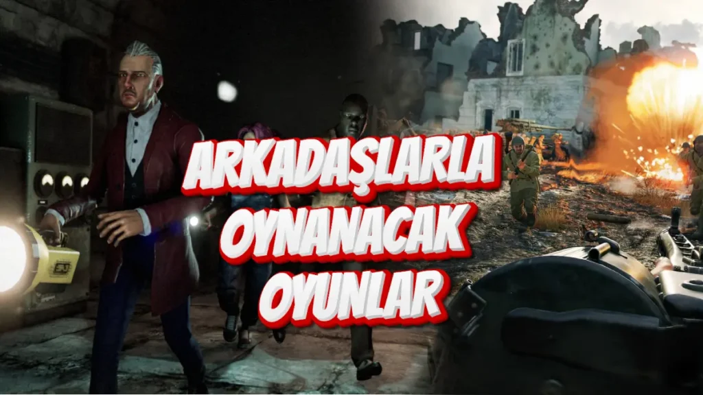 Steam'de Arkadaşlarla Oynanacak Oyunlar​